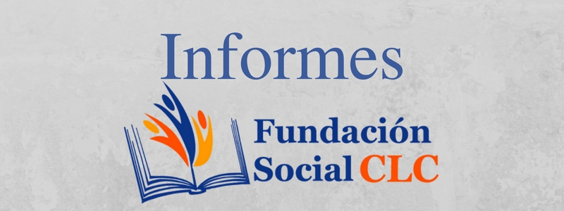 ¿Dónde Encuentro los Informes de la Fundación Social CLC?