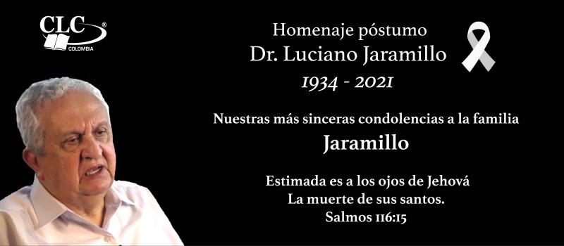 Dr. Luciano Jaramillo 1934 - 2021