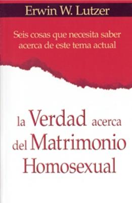 La Verdad acerca del Matriomonio Homosexual