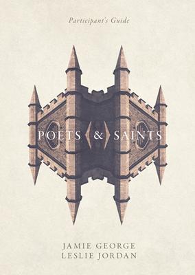 Poets and Saints Participant's Guide