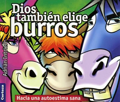 Dios también elige burros