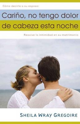Cariño, esta noche no me duele la cabeza