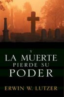 Y la Muerte pierde su Poder