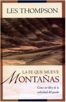 La Fe que mueve Montañas