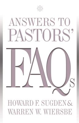 Answers to Pastors' FAQs