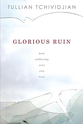 Glorious Ruin