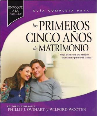 Los Primeros Cinco Años de Matrimonio