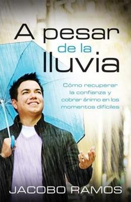 A pesar de la Lluvia