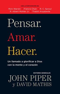 Pensar. Amar. Hacer