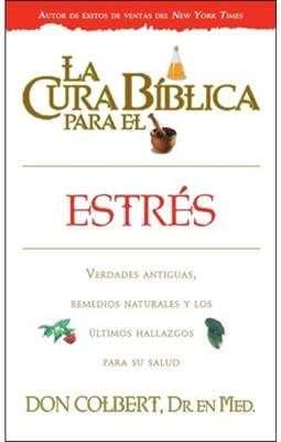 La Cura Bíblica para el Estrés (Rústica) [Libro]