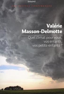 Quel climat pour vous, vos enfants, vos petits-enfants?