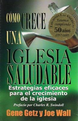 Cómo Crece una Iglesia Saludable