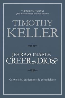 ¿Es razonable creer en Dios?