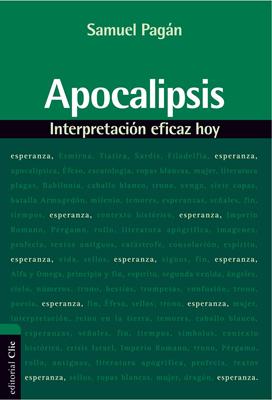 Apocalipsis. Interpretación eficaz hoy