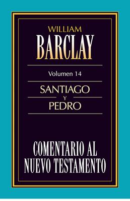 Comentario al Nuevo Testamento Vol. 14 Santiago y Pedro