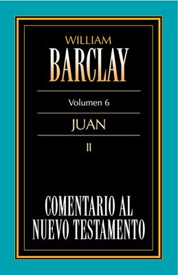 Comentario al Nuevo Testamento Vol. 6 - Juan II