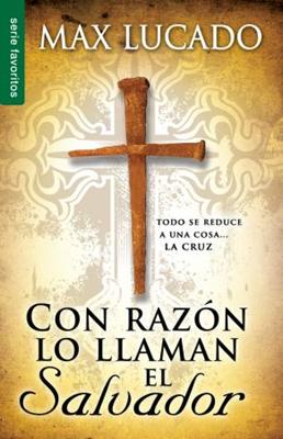 Con razón lo llaman el Salvador (Rústica)