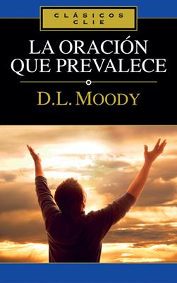 La Oración que Prevalece