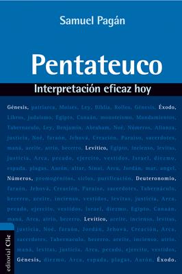 Pentateuco. Interpretación eficaz hoy