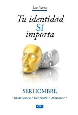 Tu identidad SÍ importa. Ser hombre