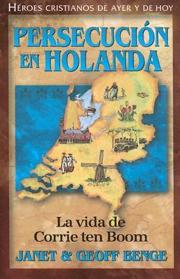 Persecución en Holanda (Rústica)