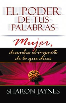 El Poder de tus Palabras Mujer