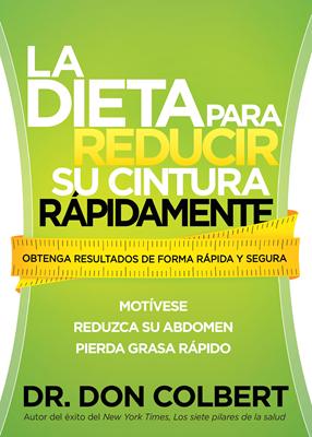 La Dieta para Reducir su cintura Rápidamente