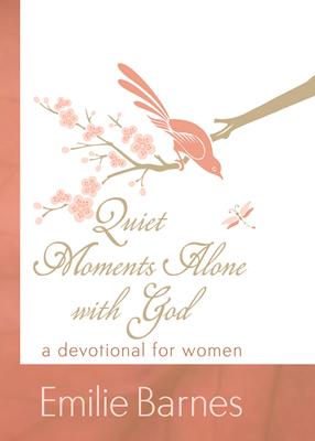 Quiet Moments Alone with God