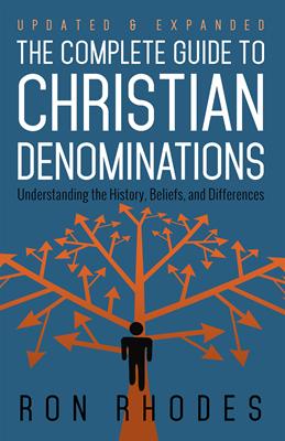 The Complete Guide to Christian Denominations