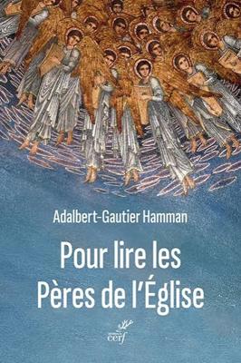 Pour lire les Pères de l'Église