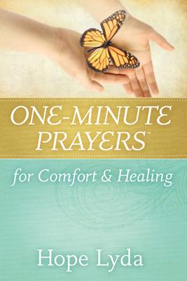 One-Minute Prayers® for Comfort and Healing