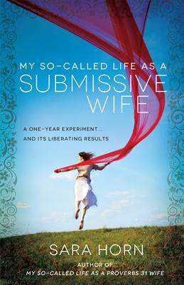 My So-Called Life as a Submissive Wife