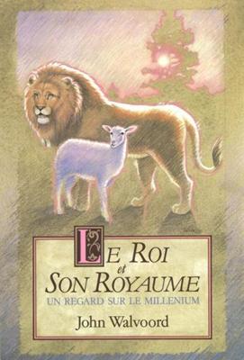 Le Roi et son royaume