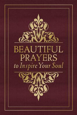 Beautiful Prayers to Inspire Your Soul