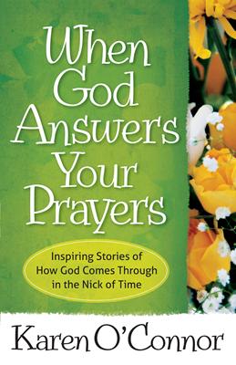When God Answers Your Prayers