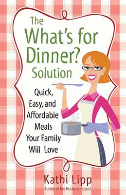 The "What's for Dinner?" Solution