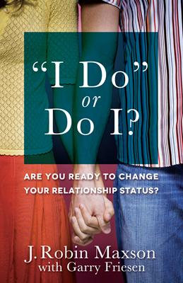 "I Do" or Do I?