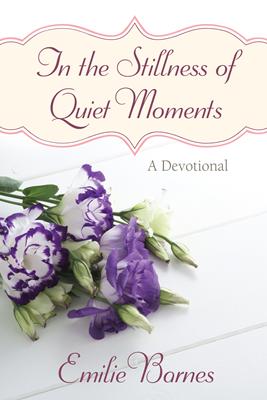 In the Stillness of Quiet Moments