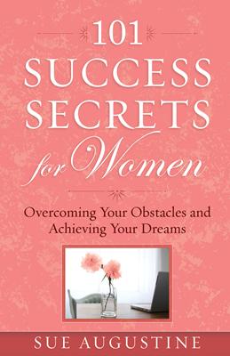 101 Success Secrets for Women