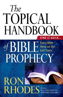 The Topical Handbook of Bible Prophecy