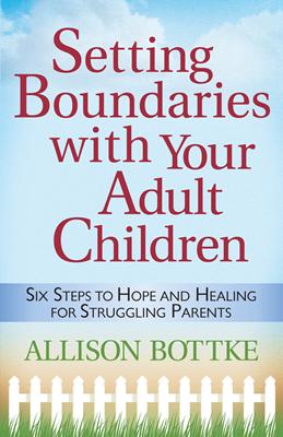 Setting Boundaries® with Your Adult Children
