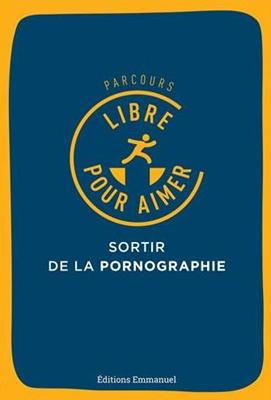 Sortir de la pornographie