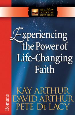 Experiencing the Power of Life-Changing Faith