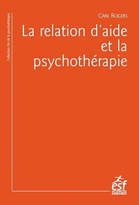 La relation d'aide et la psychothérapie