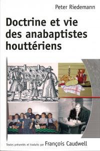 Doctrine et vie des anabaptistes houttériens