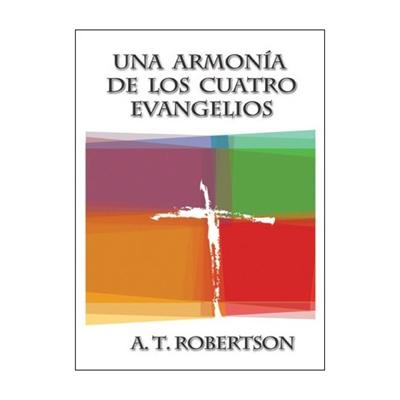 Una Armonía de los Cuatro Evangelios