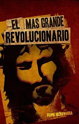 El Más Grande Revolucionario