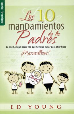 10 Mandamientos De Los Padres (Rústica)