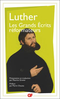 Les grands écrits réformateurs