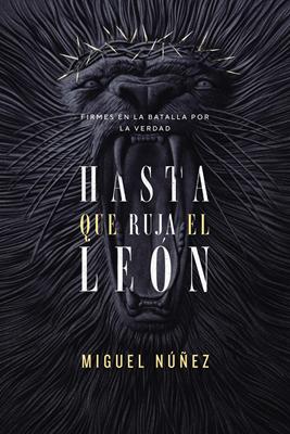 Hasta que Ruja El León